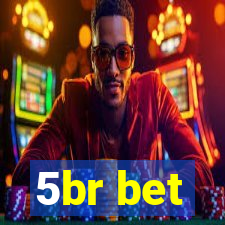 5br bet